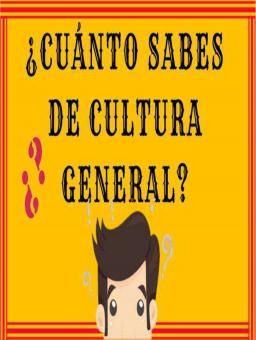 ¿Cuánto sabes de cultura general?
