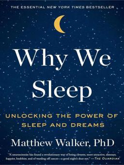 WHY WE SLEEP