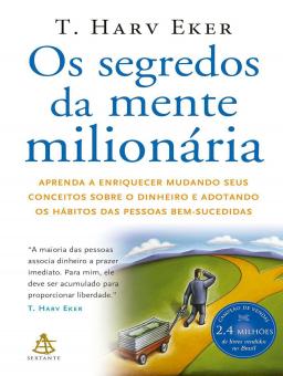 OS SEGREDOS DA MENTE MILLONARIA