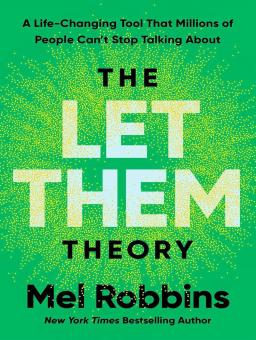 THE LET THEM THEORY