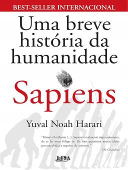 SAPIENS:UMA BREVE HISTORIA DA HUMANIDADE