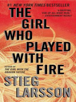 THE GIRL WHO PLAYED WITH FIRE