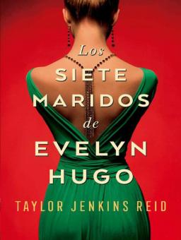 LOS 7 MARIDOS DE EVELYN HUGO