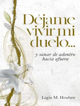 Déjame Vivir Mi Duelo